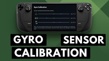 How to Calibrate the Gyroscope Sensor on the Steam Deck?