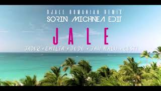 JADOR X EMILIA X DODO X JAY MALI X COSTI - JALE ( SORIN MICHNEA EDIT EXTENDED)