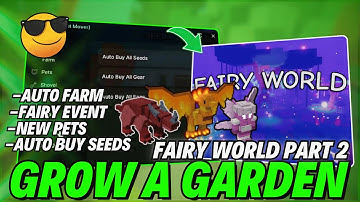 🌱 Grow a Garden Script *NO KEY* – Auto Farm, Auto Fairy Event, Auto Buy Seeds, Eggs & Gears & More!
