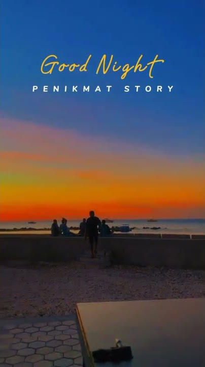 story wa good night