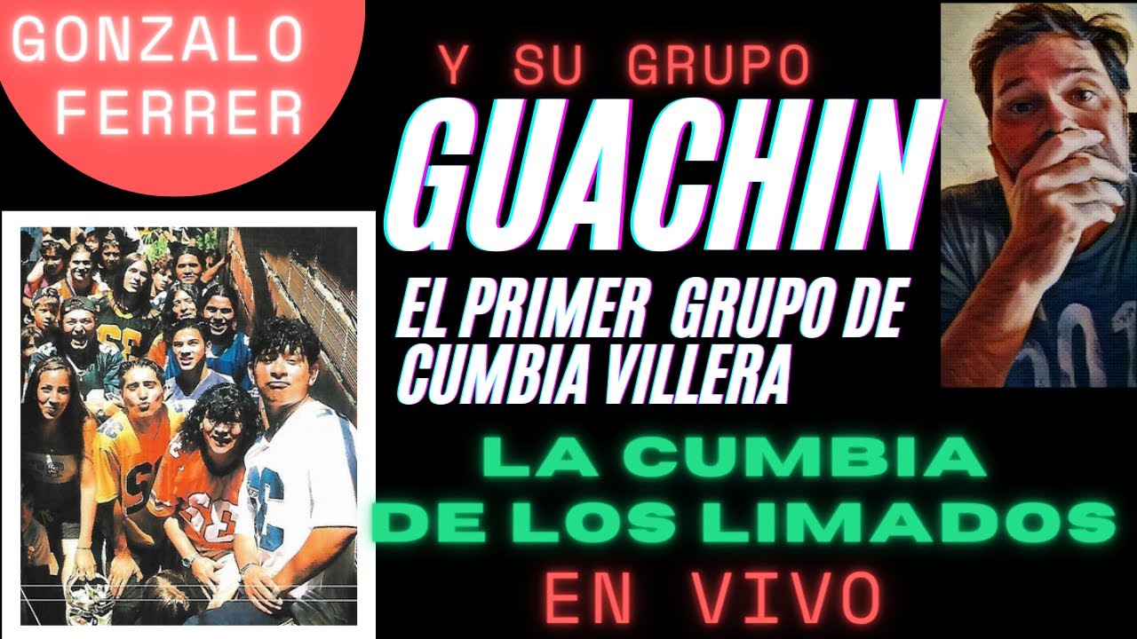 MATERIAL INEDITO del primer grupo de cumbia villera-GUACHIN-EN VIVO-La ...