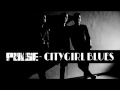 Pulse  citygirl blues audio