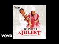Dr Malinga - Romeo & Juliet (Official Audio) ft. Olusheyeh