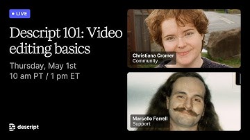 Descript 101: Video editing basics