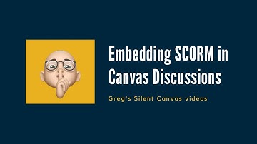 Canvas - SCORM in Discussions