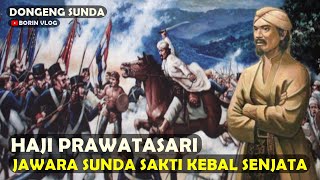 Haji Prawatasari (Raden Alit) - Jawara Sakti Sunda Kebal Senjata ~ Dongeng Radio Sunda