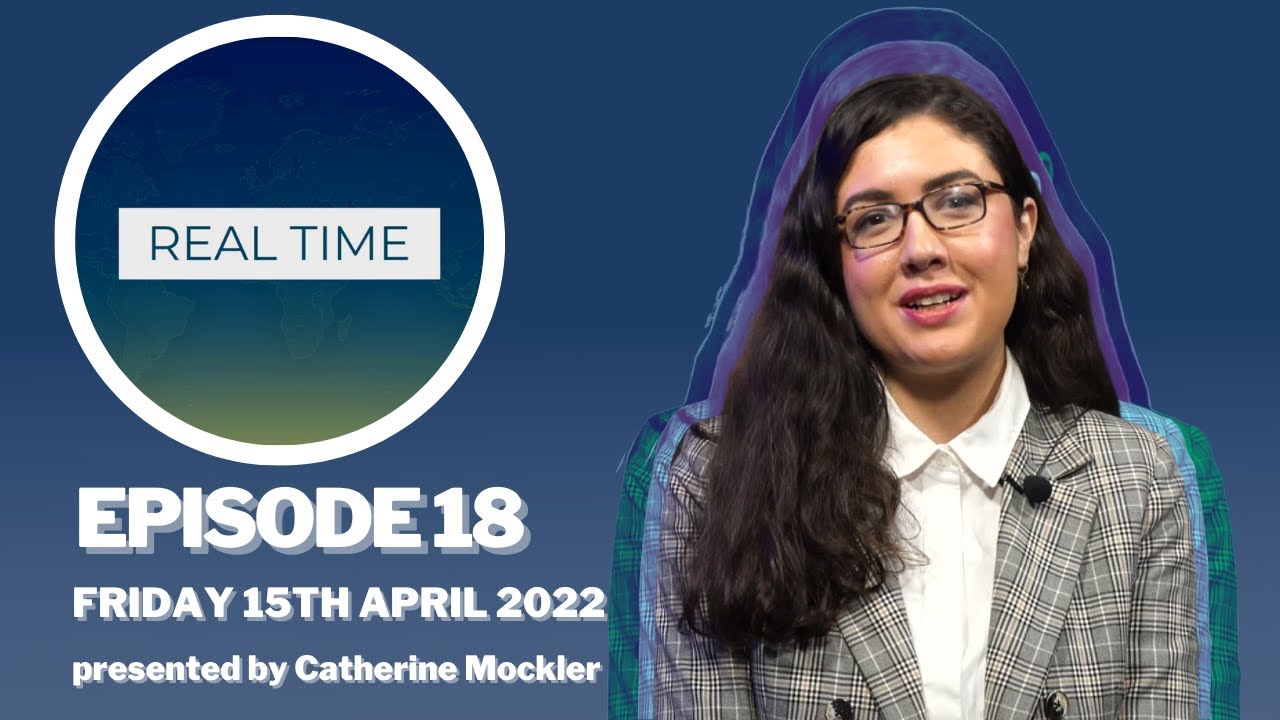 Real Time: Episode 18 (15/04/2022)