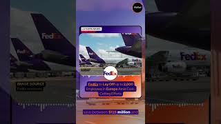 Famous FedEx Announces Layoffs of 2,000 Employees in Europe 📦@StartupERA_IN Wealth