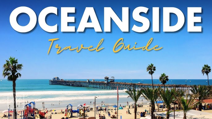 Watch this before visiting Oceanside  A COMPLETE Weekend Guide to Oceanside,  CA 