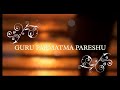 Guru parmatma pareshu  abhanga ranga  paras nath  anil dhumal swaranjay dhumal  swarasonic