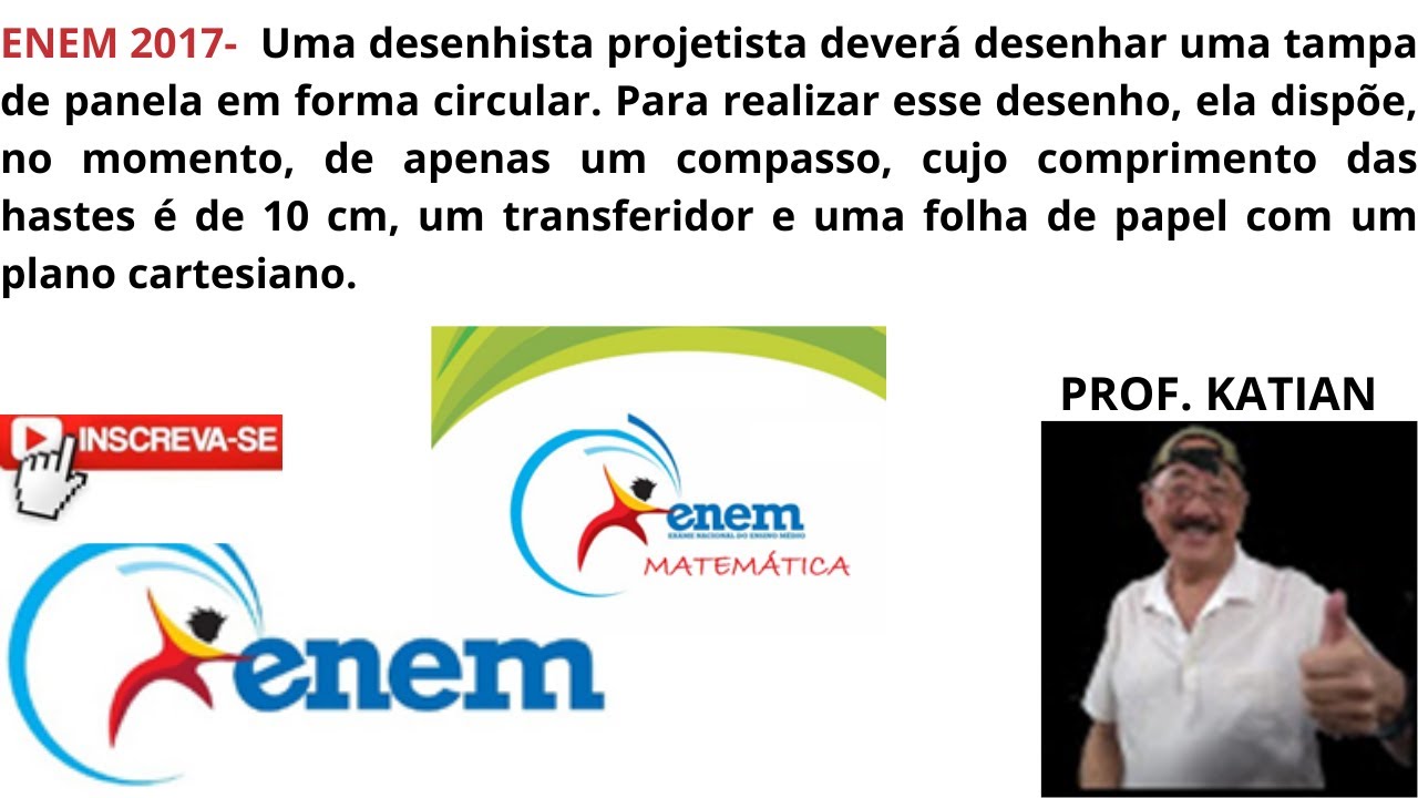 ENEM 2017- Uma desenhista projetista deverá desenhar uma tampa de ...
