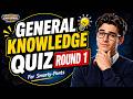 Think You’re Smart? Prove It. | General Knowledge Quiz - Round 1