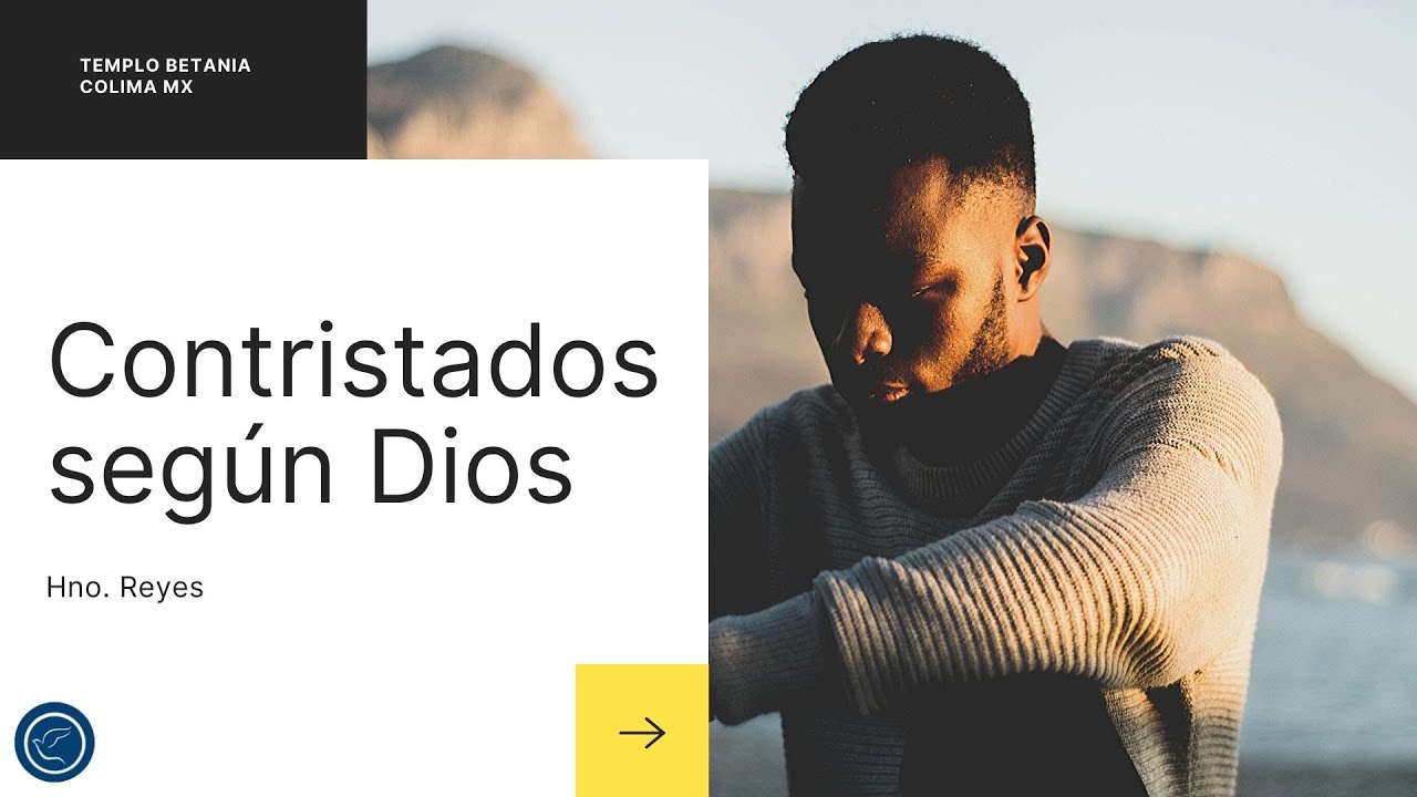 Contristados según Dios | Templo Betania Colima - YouTube