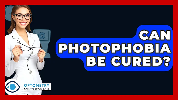 Can Photophobia Be Cured? - Optometry Knowledge Base
