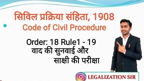 CPC Order 18 : Hearing of Suit and Examination of Witness | Cpc Lecture by Ashish Sir | #legal5663