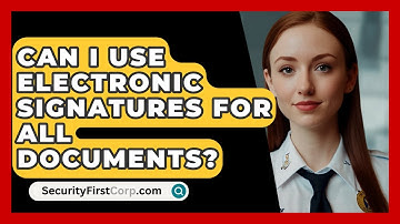 Can I Use Electronic Signatures For All Documents? | SecurityFirstCorp News