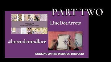 PART 2 WORKING ON THE INSIDE OF THE FOLIO #lavenderandlace