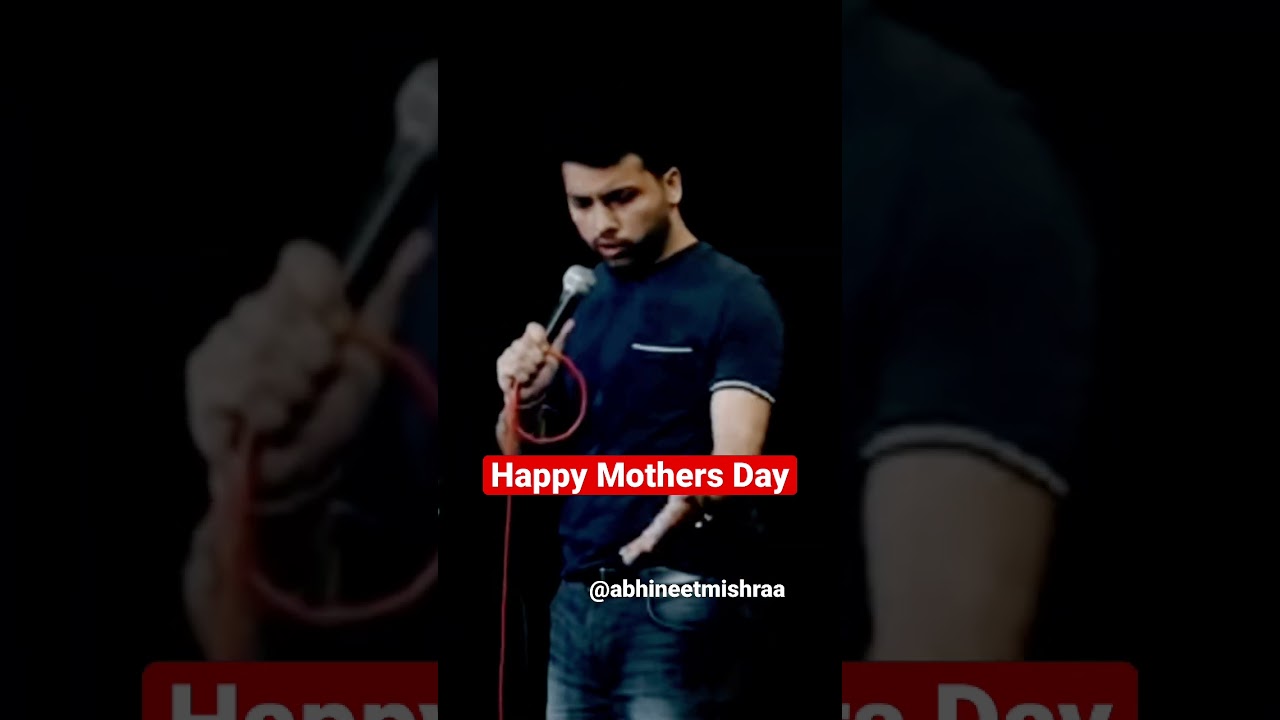 #happymothersday #standupcomedy #abhineet #abhineetmishra #comedyshorts #jokes #mothersday