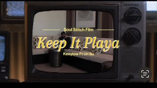 Keeylow - KeeP It Playa Ft Uri Bu (Visualizer)