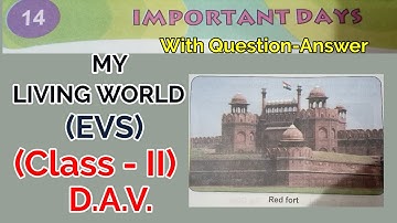 My Living World,EVS, Class II, DAV Public School, Chapter 14 Imporant Days