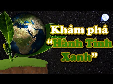 Video: Tên của Hành tinh Xanh là gì?