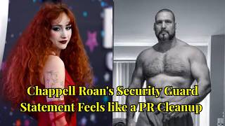 Chappell Roan's Security Guard Statement Feels like a PR Cleanup