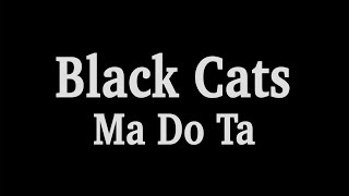 Black Cats - MaDoTa OFFICIAL VIDEO HD