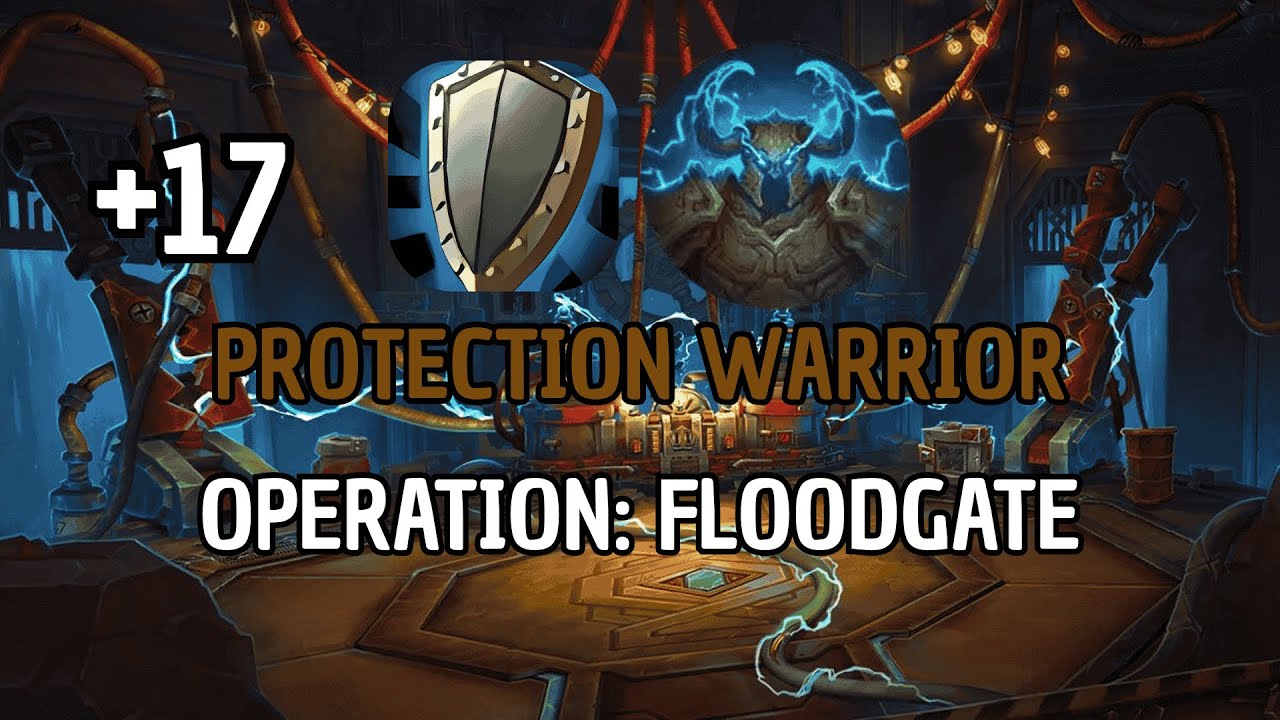 +17 Operation: Floodgate | Protection Warrior | Season 3 TWW Mythic +