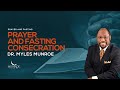 Prayer and Fasting Consecration | Dr. Myles Munroe