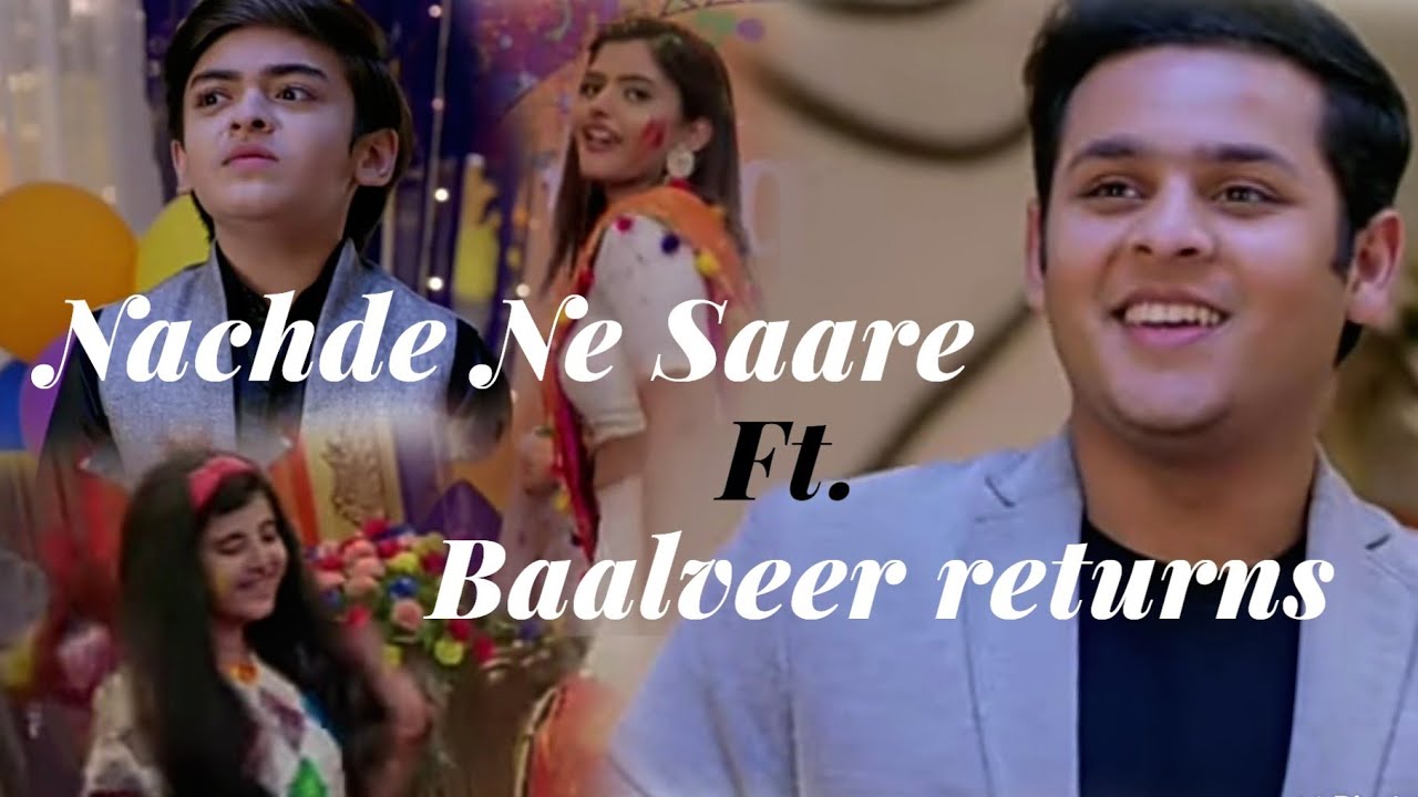 Nachde Ne Saare Ft. Baalveer Returns Mix Dance