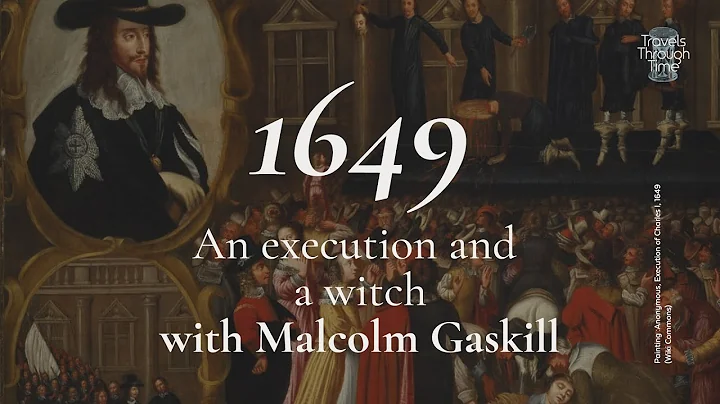 Interview with Malcolm Gaskill on 1649, Charles I ...