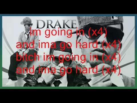 Drake- I'm Goin In ft. Lil Wayne & Young Jeezy with Lyrics