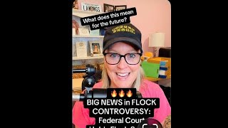 Big News in Flock Camera Controversy: Fed Judge Holds Flock Search Unconstitutional!