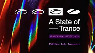 Trance Mix August 2023 - A State Of Trance [Video Edit]