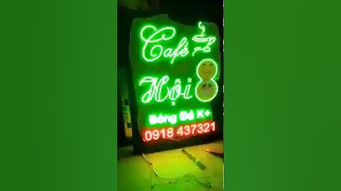 Biển led vẫy độc đáo đẹp : cafe hội
