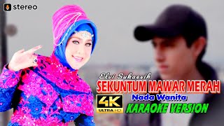 Sekuntum Mawar Merah (Elvy Sukaesih) 👉 Karaoke 4K 👉Nada Wanita