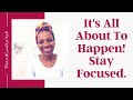 PROPHETIC WORD | It's All About To Happen! Stay Focused! | 25 June 2020