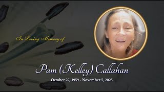 Pam Kelley Callahan Memorial Slideshow