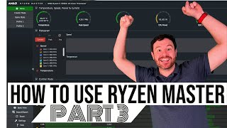 Adjusting Ryzen CPU Performance with Ryzen Master ---- Part 3