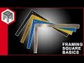 Framing Square Basics - How to use one Framing Square Basics - How to use one