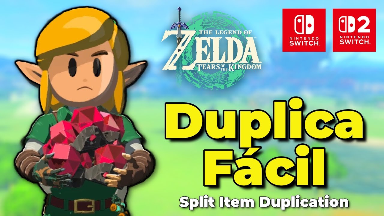 Nuevo método y más fácil para duplicar objetos en Zelda Nintendo Switch 1 y 2