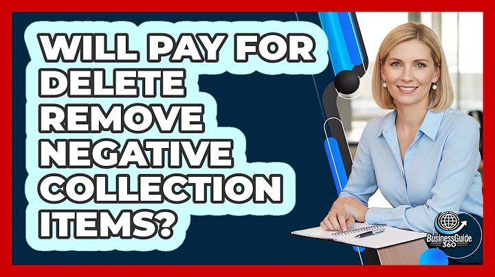 Will Pay For Delete Remove Negative Collection Items?