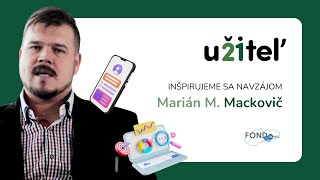 Marián M. Mackovič | učiteľ21 - inšpirácie