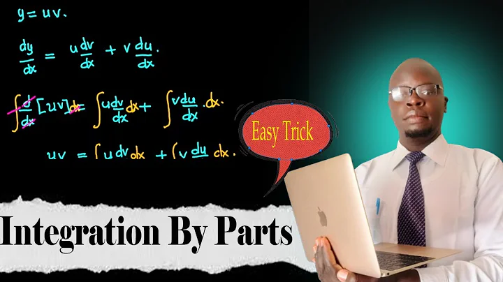 Master Integration By Parts with These Simple Tricks