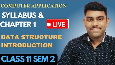 Class 11 SEM 2 Computer Application – Data Structure (Introduction) | Paid Live Classes | WBCHSE