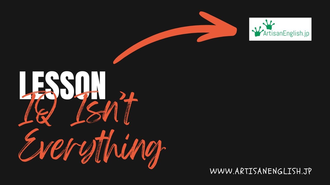 IQ Isn't Everything - ESL Conversation Lesson