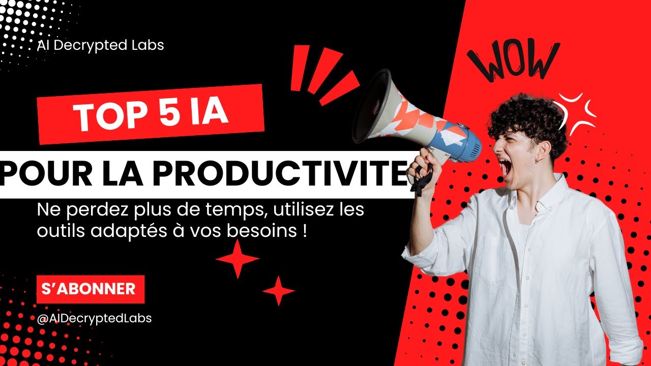 Top 5 des Outils d'IA pour Améliorer Votre Productivité en 2024 !