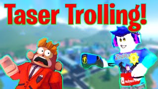 Insane Taser Trolling In Roblox Jailbreak