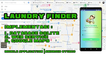 Tugas Akhir Pemrograman Mobile | Aplikasi Pencarian Laundry "Laundry Finder"