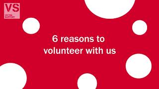 Six reasons to volunteer with us